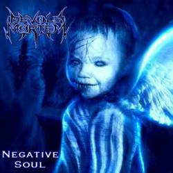 Devols Mortem : Negative Soul